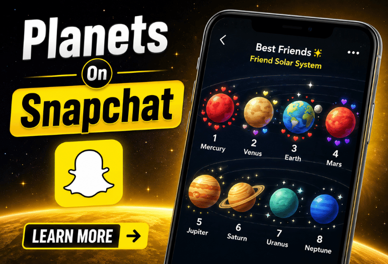 Planets On Snapchat Explained: What Every Planet Means, All 8 Friend Solar System Ranks In Order, And How Snapchat+ Really Works (2026 Guide)